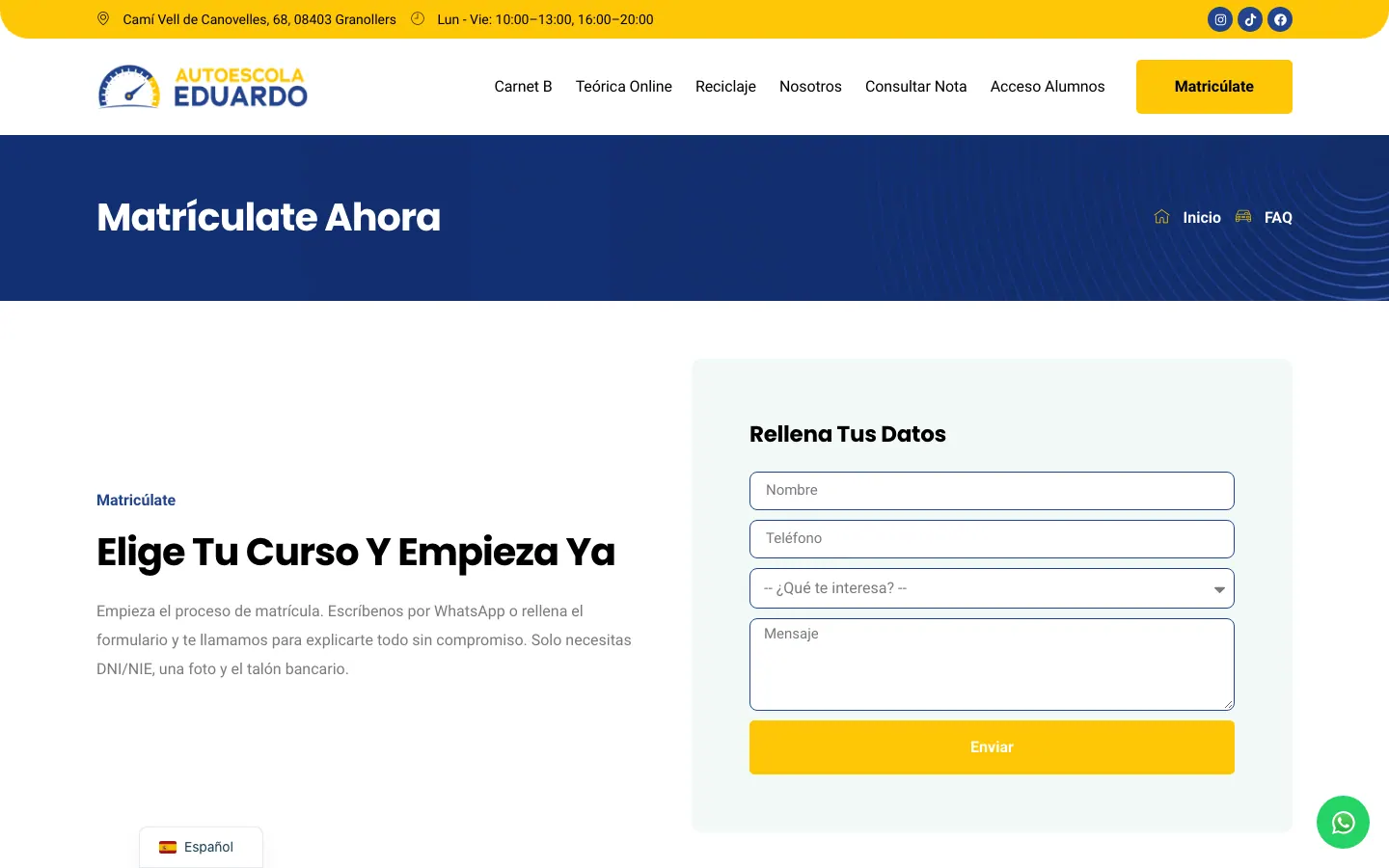 Matrícula con formulario corto.